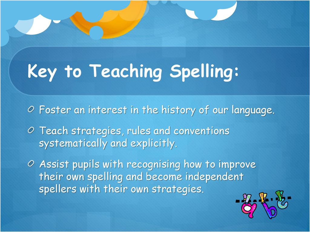 Key to Teaching Spelling: