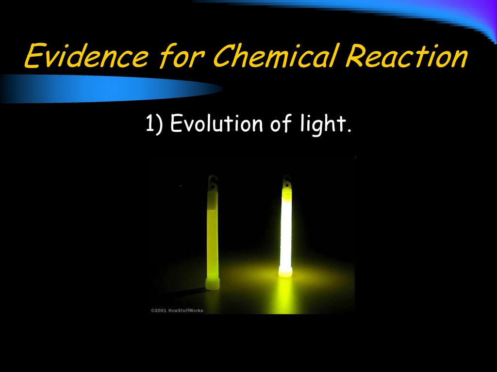 Evidence for Chemical Reaction