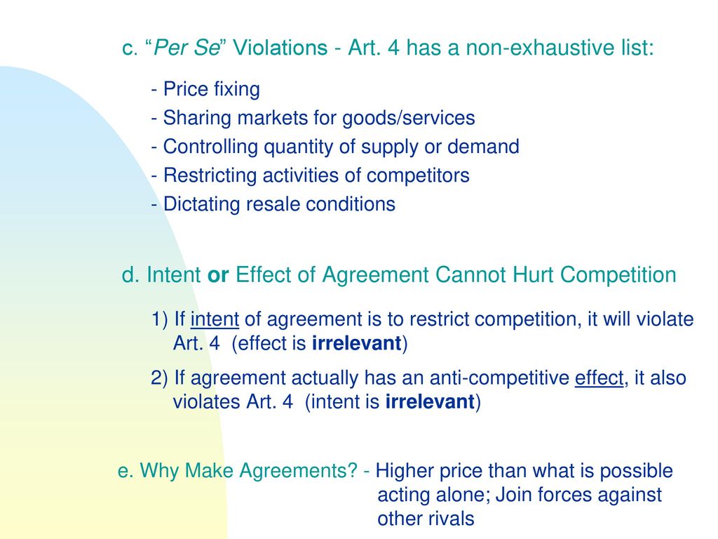 c. Per Se Violations - Art. 4 has a non-exhaustive list: