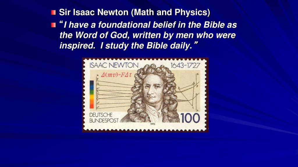 Sir Isaac Newton (Math and Physics)