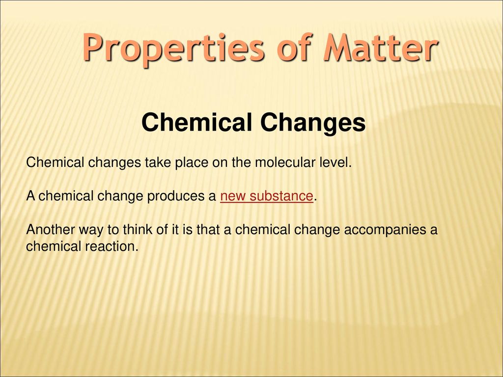 Properties of Matter Chemical Changes