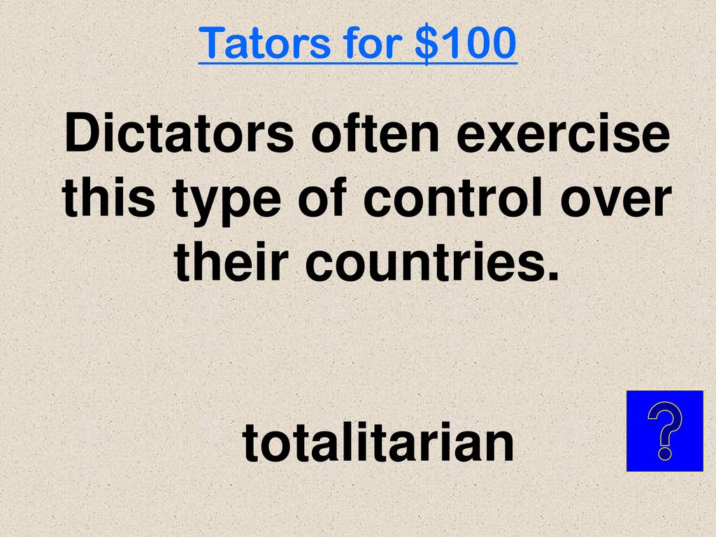 Dictators often exercise this type of control over their countries.