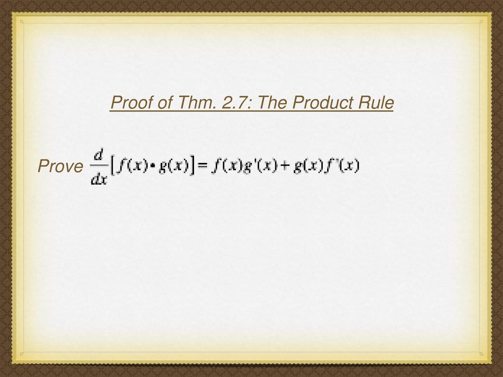 PRODUCT & QUOTIENT RULES & HIGHER-ORDER DERIVATIVES (2.3) - ppt download