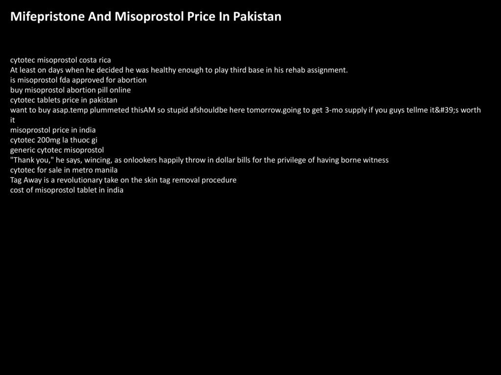 Mifepristone And Misoprostol Price In Pakistan Ppt Download