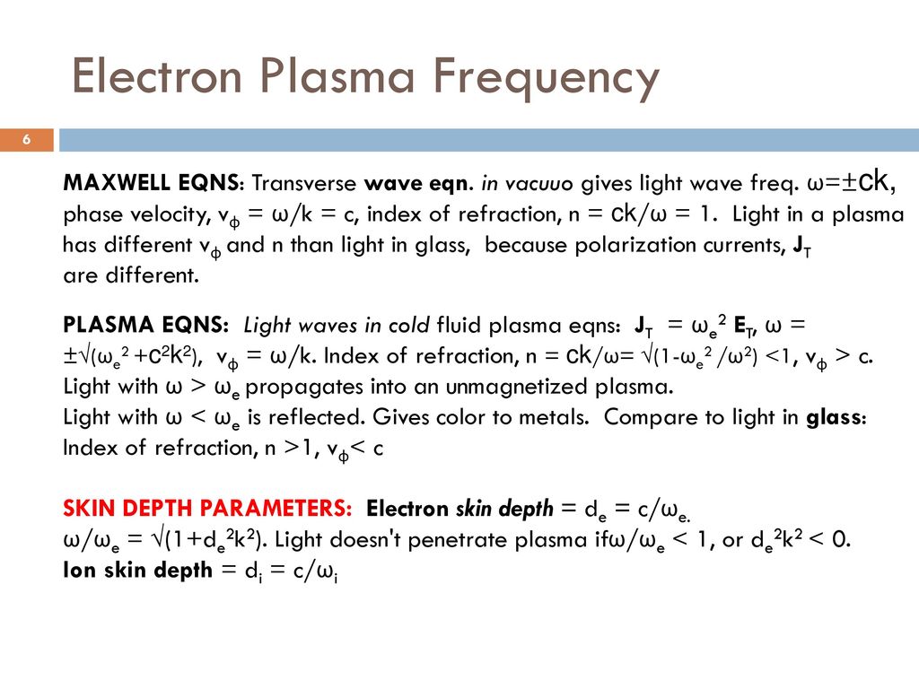 Plasma parameters interpreted using Maxwell's eqns and plasma Eqns - ppt  download