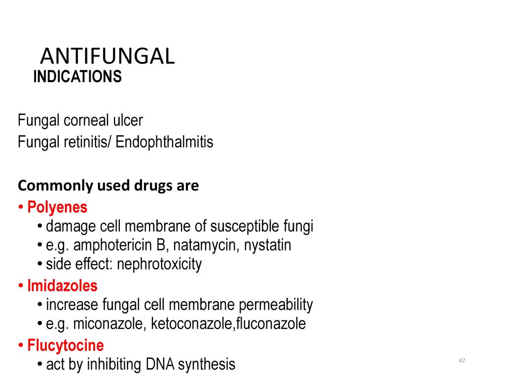 ANTIFUNGAL INDICATIONS Fungal corneal ulcer