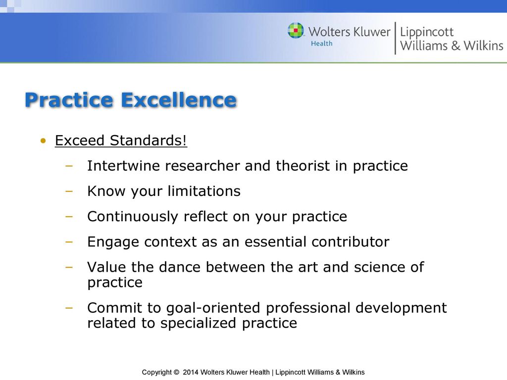 Practice Excellence Exceed Standards!