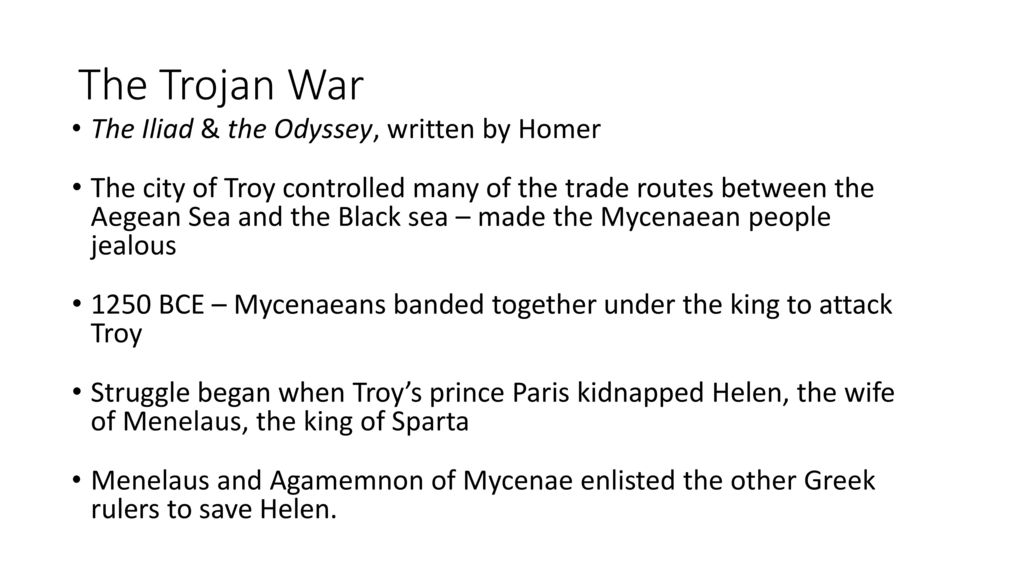 The Trojan War The Iliad & the Odyssey, written by Homer