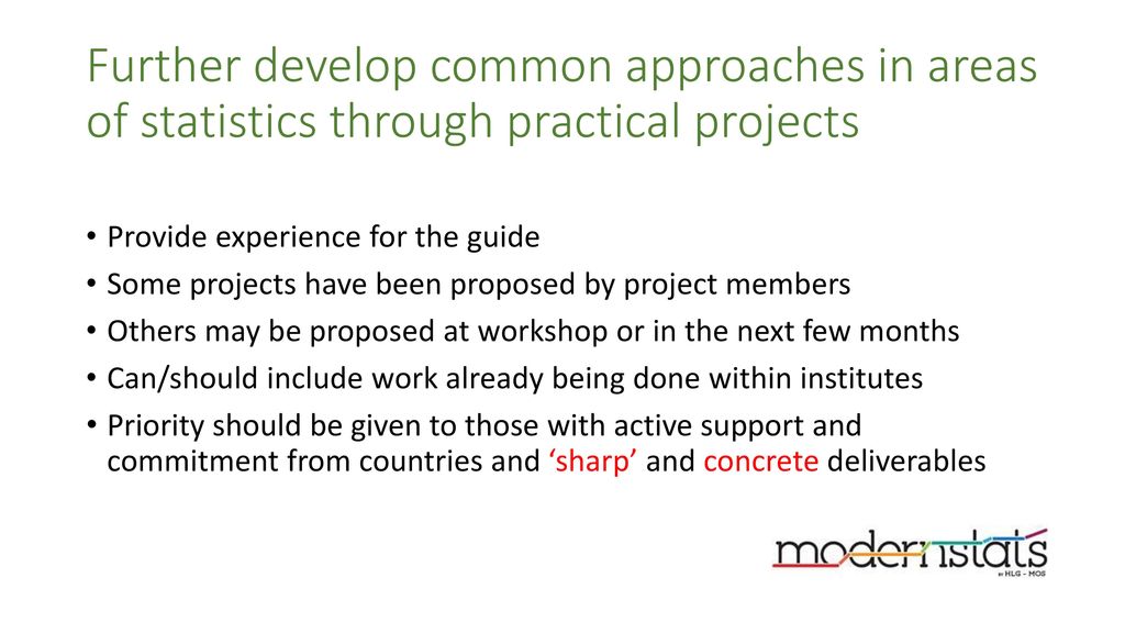 Further develop common approaches in areas of statistics through practical projects