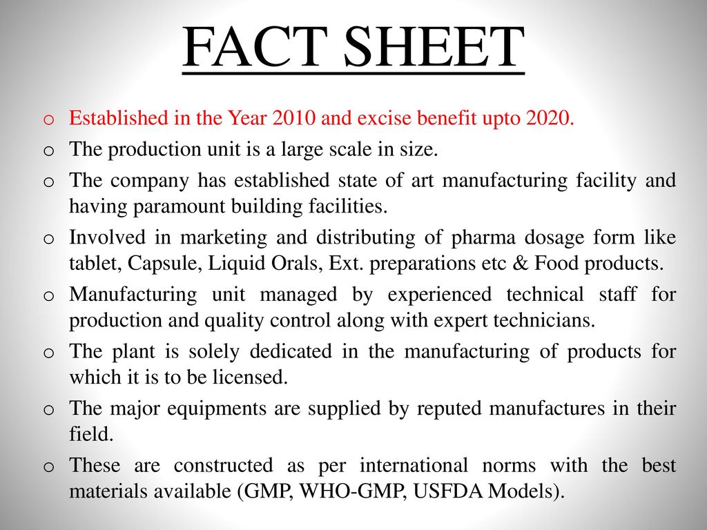 FACT SHEET Established in the Year 2010 and excise benefit upto 2020.