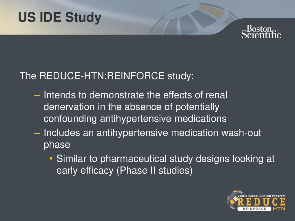 US IDE Study The REDUCE-HTN:REINFORCE study: