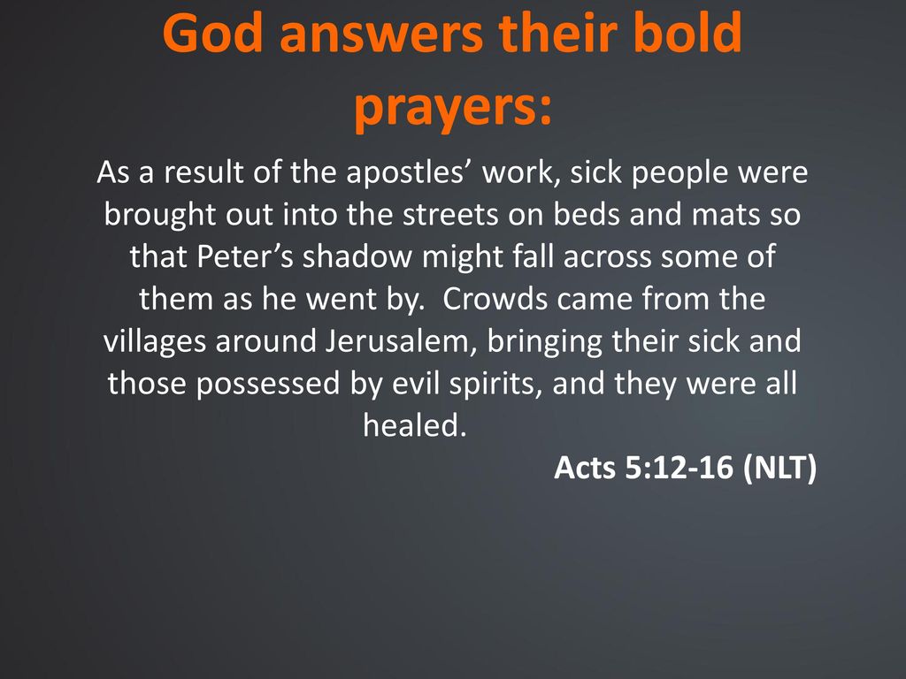 God Answers Their Bold Prayers: - Ppt Download