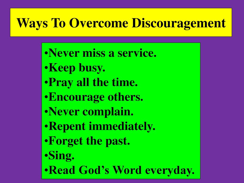 Ways To Overcome Discouragement