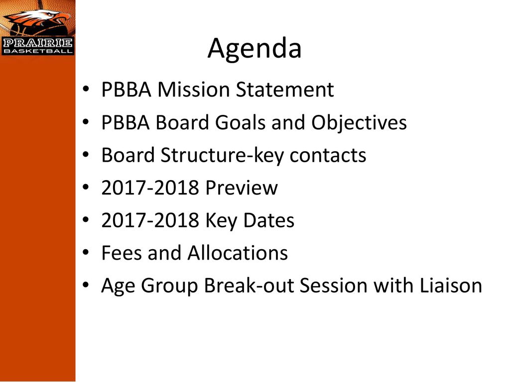 Agenda PBBA Mission Statement PBBA Board Goals and Objectives