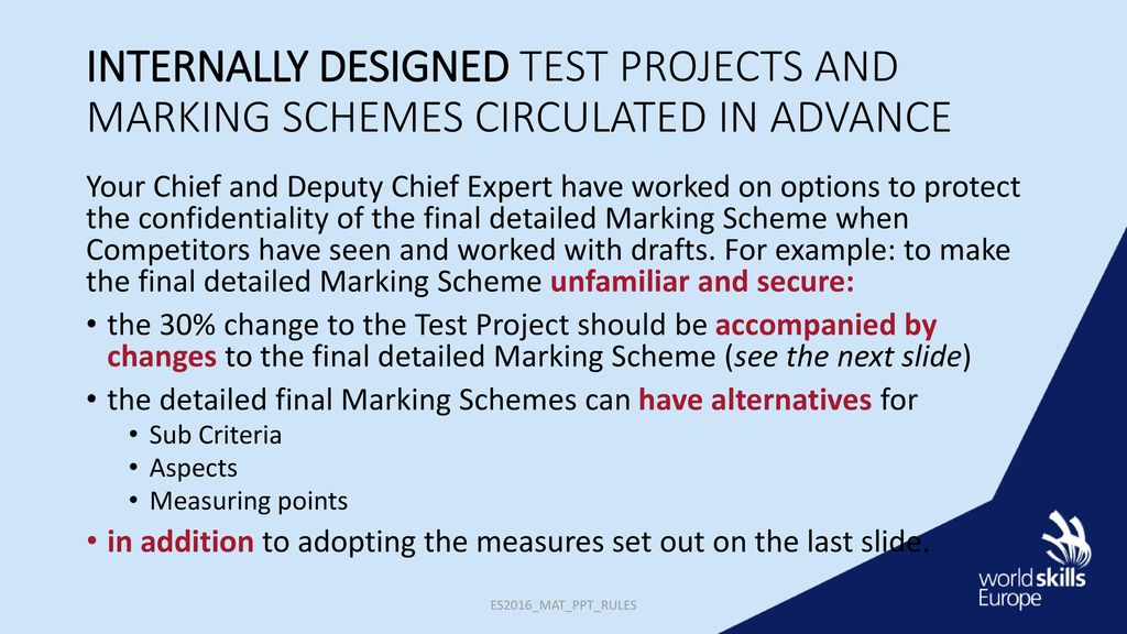 INTERNALLY DESIGNED TEST PROJECTS AND MARKING SCHEMES CIRCULATED IN ADVANCE