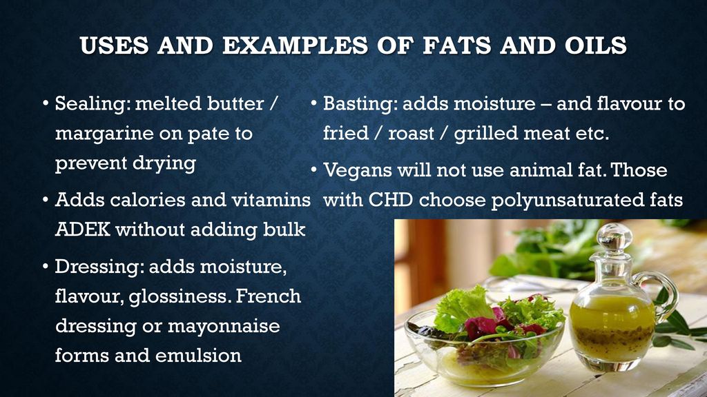Uses of Fats and oils. - ppt download