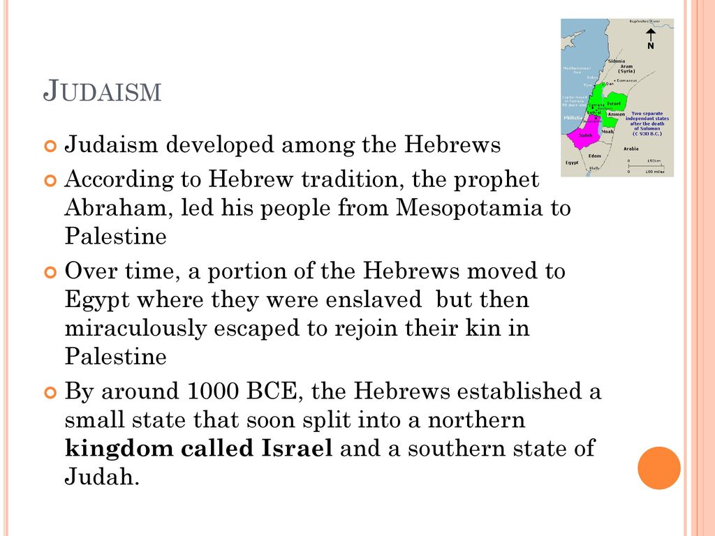 Judaism Judaism developed among the Hebrews