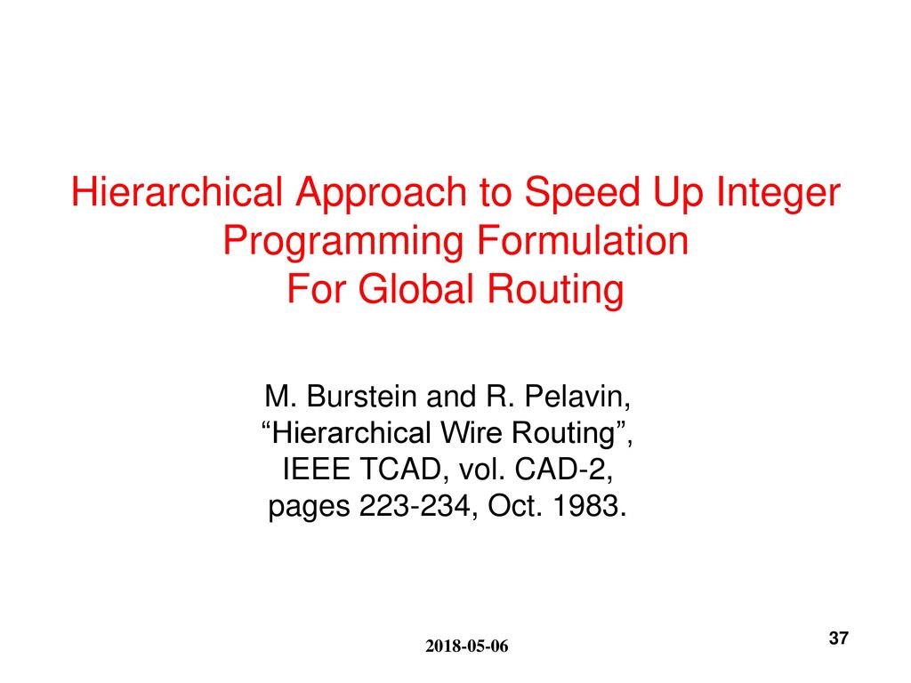 Hierarchical Approach to Speed Up Integer Programming Formulation For Global Routing