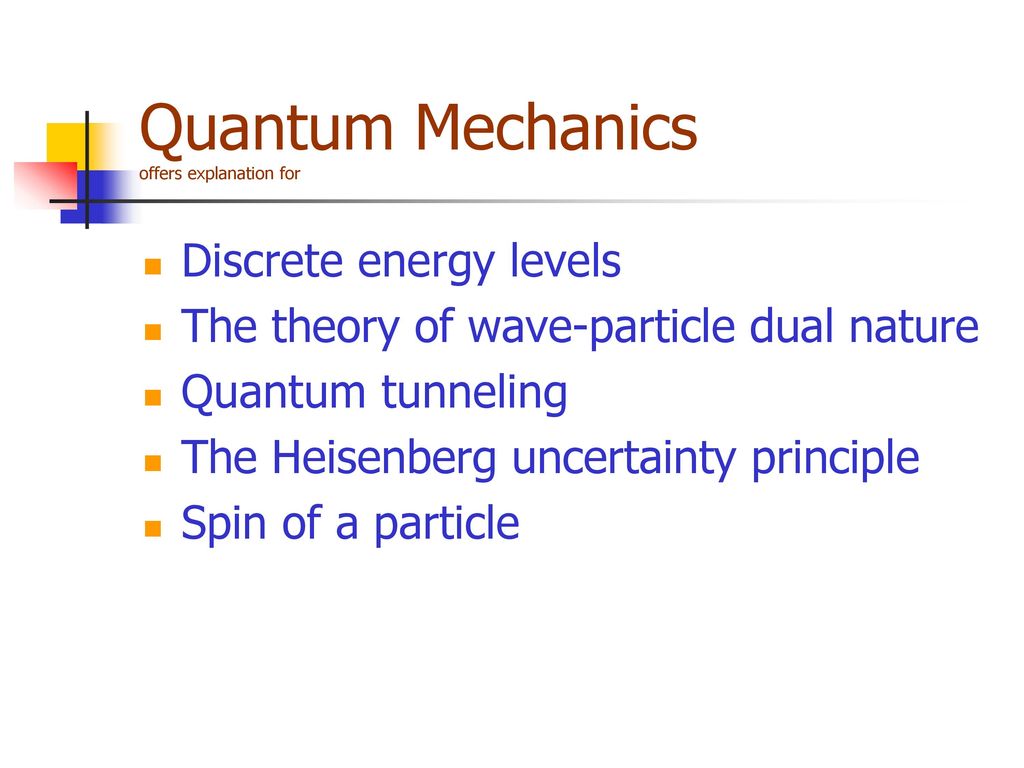 Quantum Mechanics offers explanation for