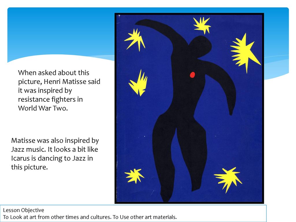 trainer regeren financieel Matisse What: To discuss and consider how artwork is made. - ppt download