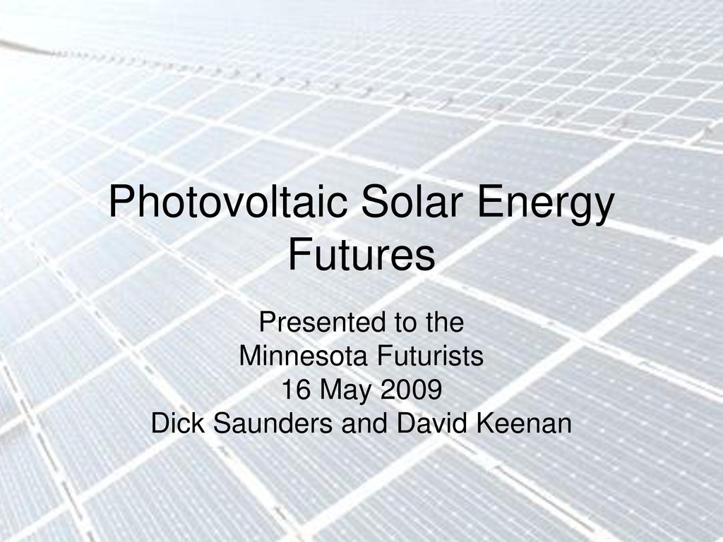 Photovoltaic Solar Energy Futures Ppt Download