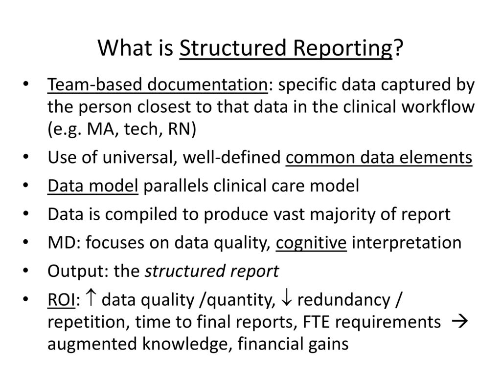 What is Structured Reporting