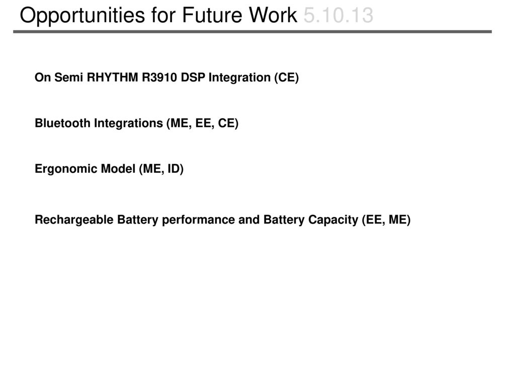 Opportunities for Future Work