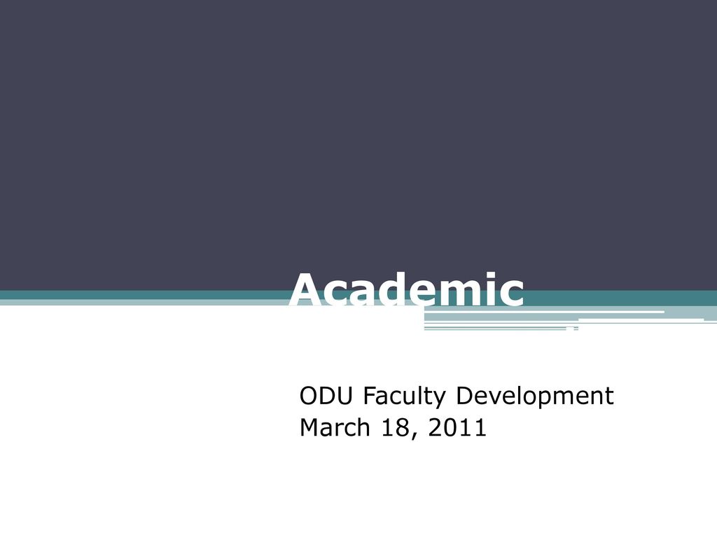 ODU Faculty Development March 18, ppt download