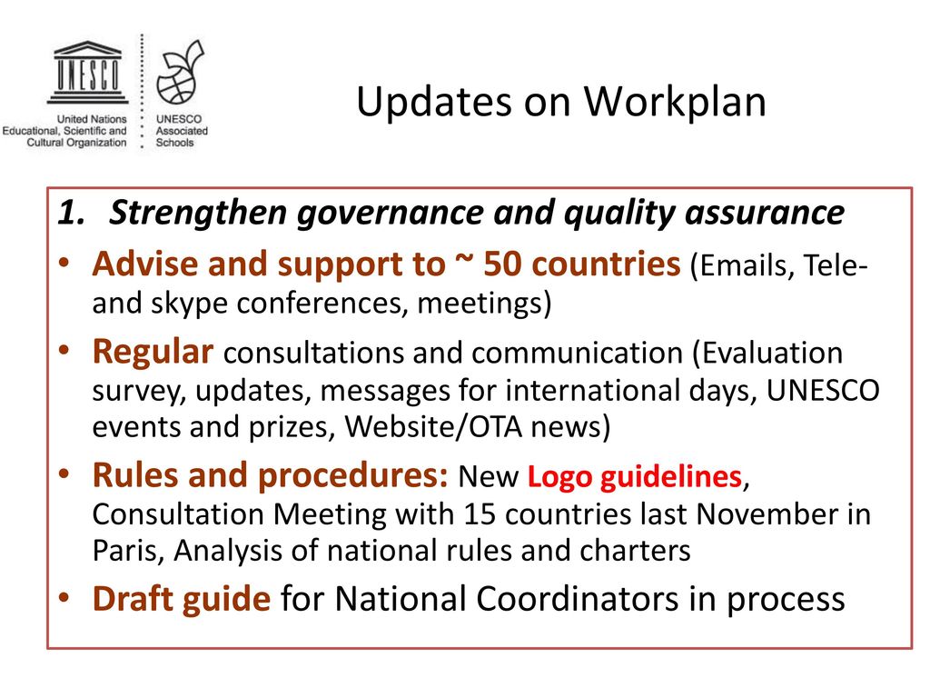Updates on Workplan Strengthen governance and quality assurance