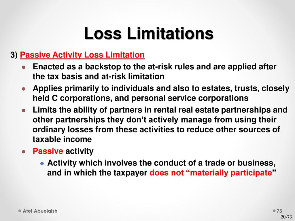 Loss Limitations 3) Passive Activity Loss Limitation