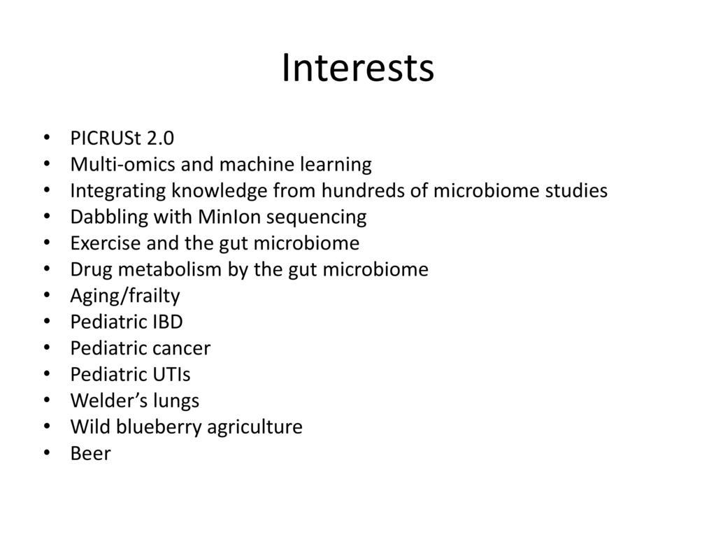 Interests PICRUSt 2.0 Multi-omics and machine learning
