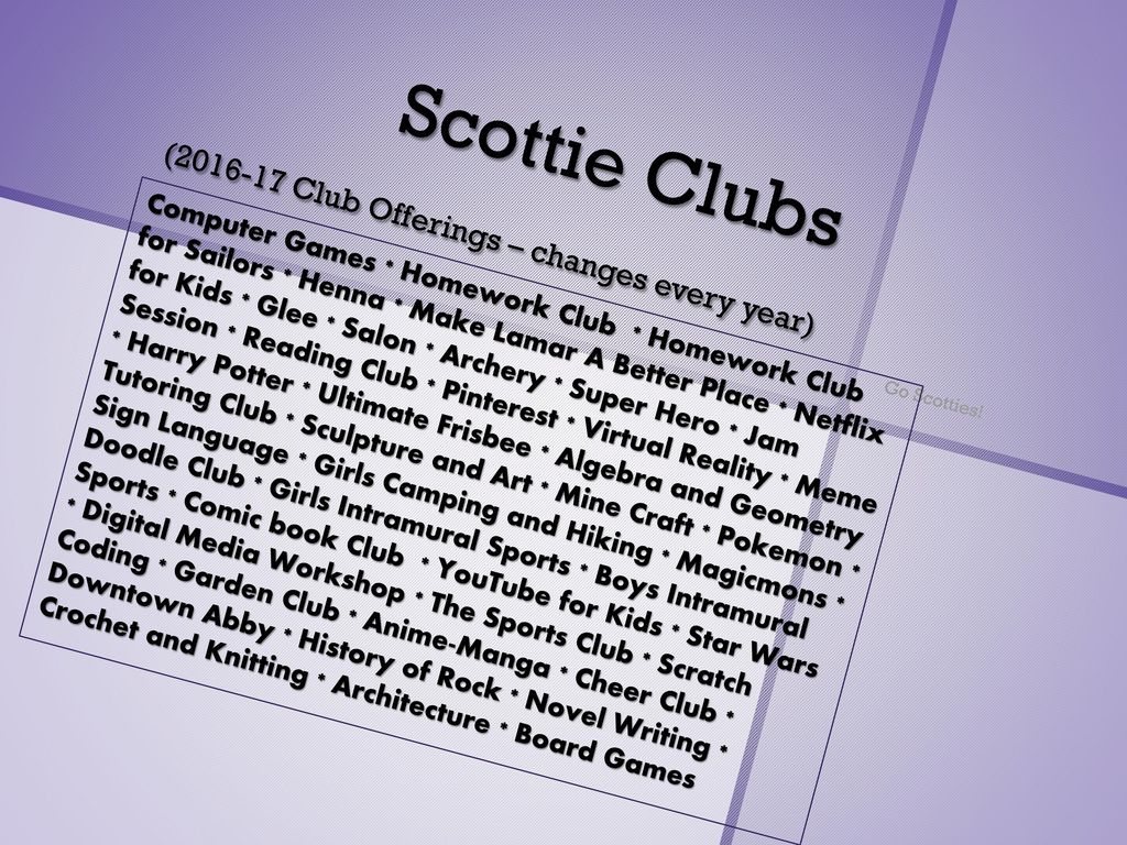 Scottie Clubs ( Club Offerings – changes every year)