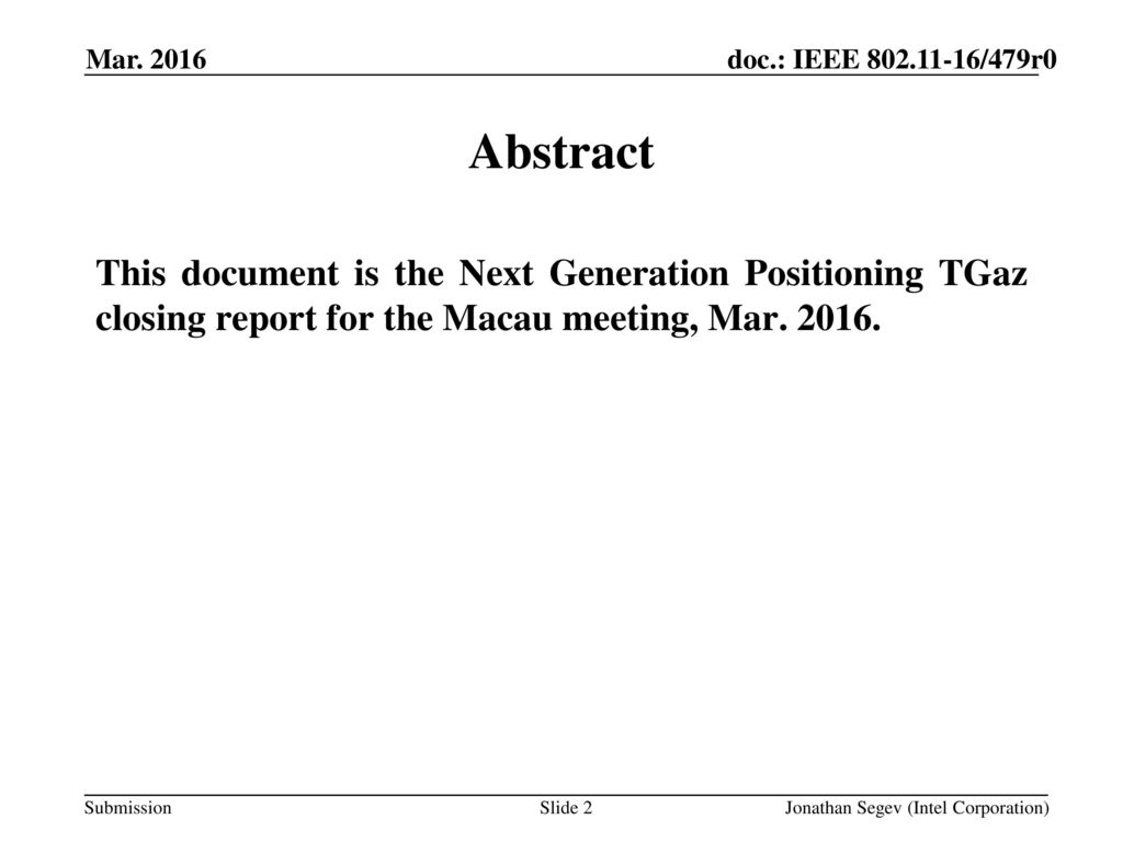 November 2011 doc.: IEEE /0xxxr0. Mar Abstract.
