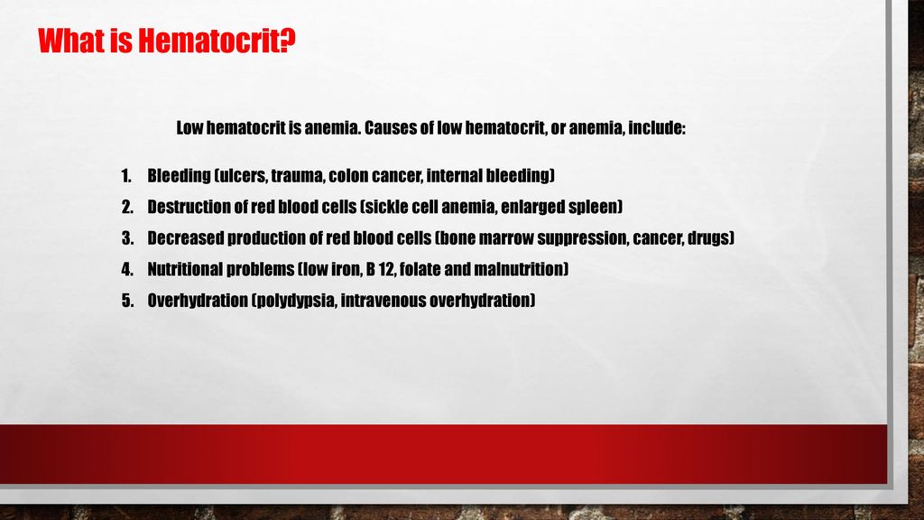 casues for low hematocrit and hemoglobin casues for low hematocrit and hemoglobin