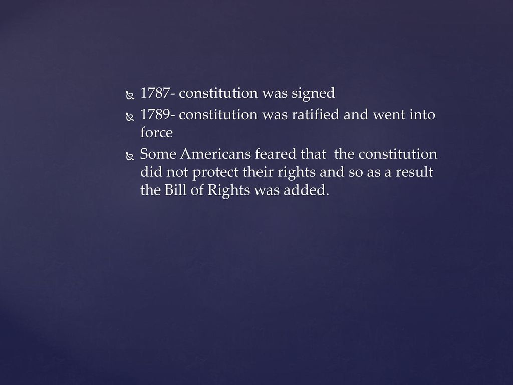 1787- constitution was signed