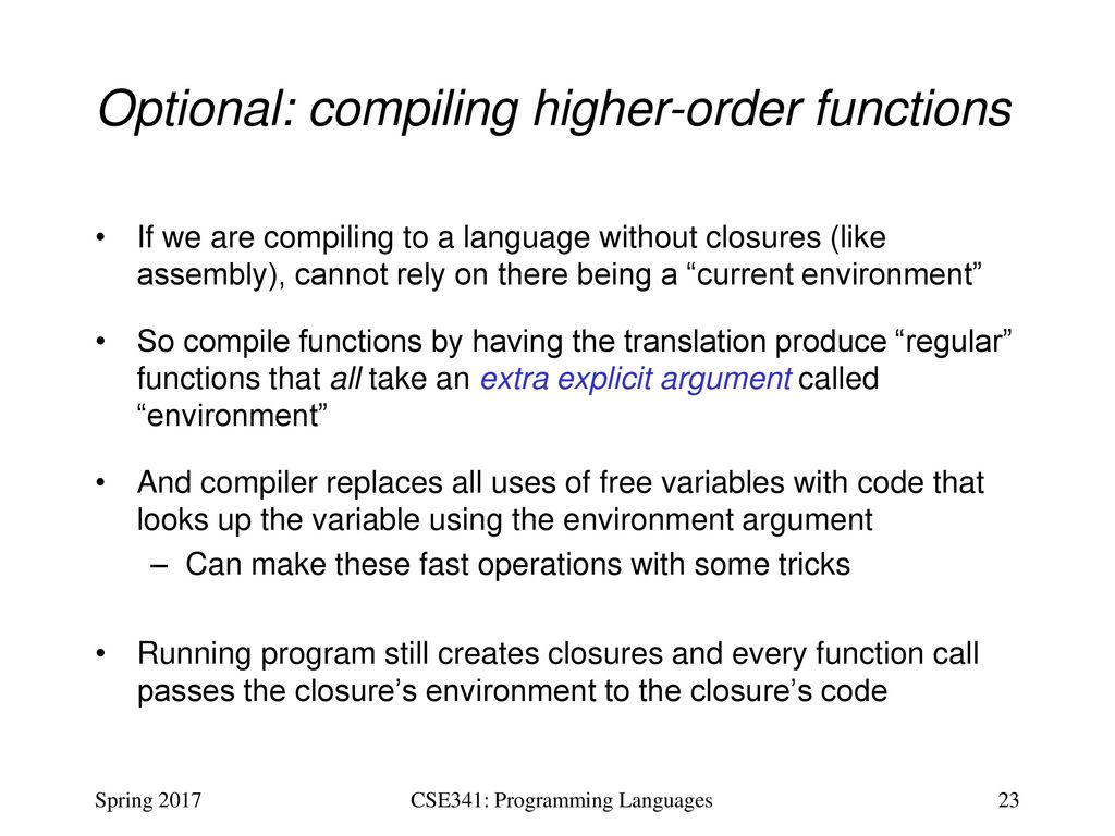 CSE341: Programming Languages Lecture 17 Implementing Languages ...