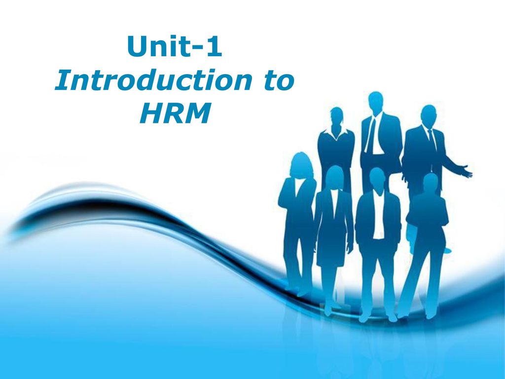 Unit-1 Introduction to HRM