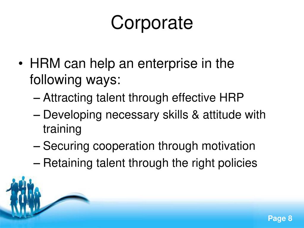Corporate HRM can help an enterprise in the following ways: