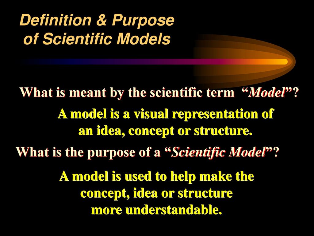 Scientists are people that like to use models ppt download