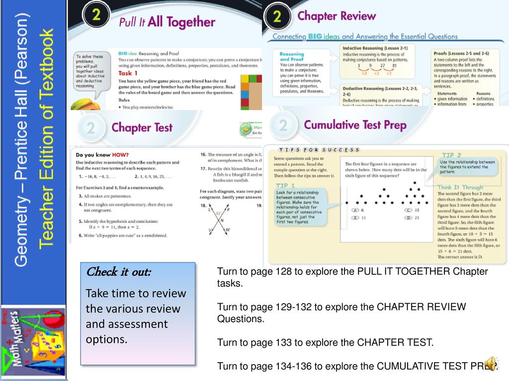 At the end of every Chapter you will find many review resources and assessment options: