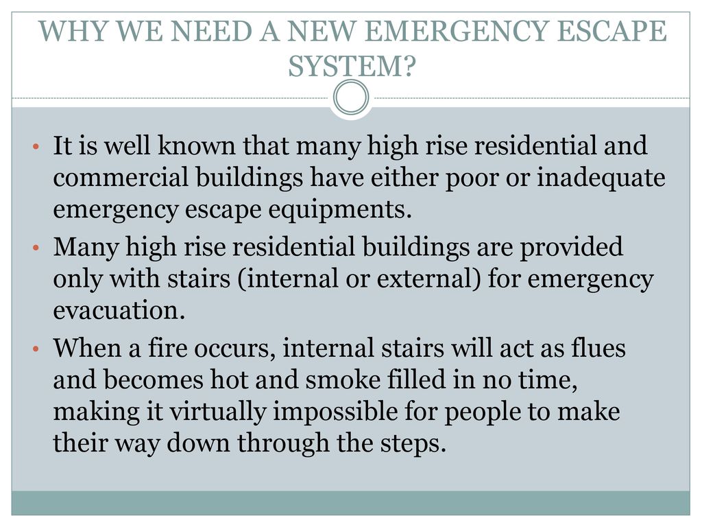WHY WE NEED A NEW EMERGENCY ESCAPE SYSTEM