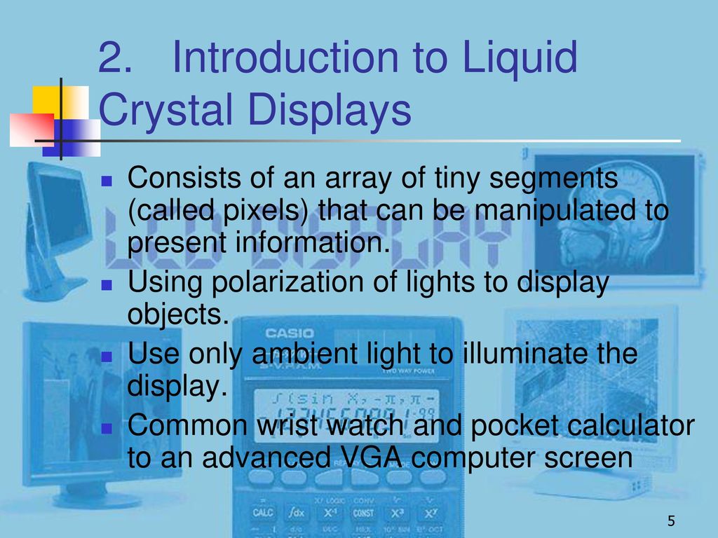 2. Introduction to Liquid Crystal Displays