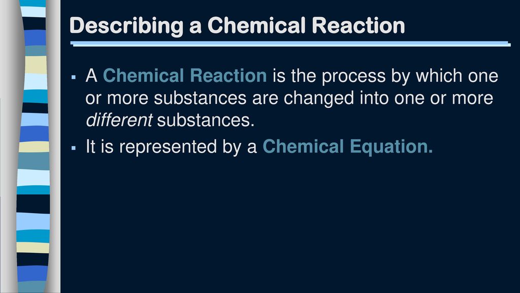 Describing a Chemical Reaction