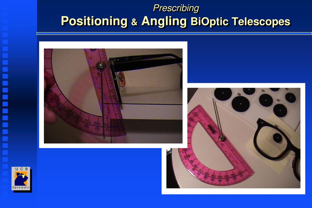 Prescribing Positioning & Angling BiOptic Telescopes