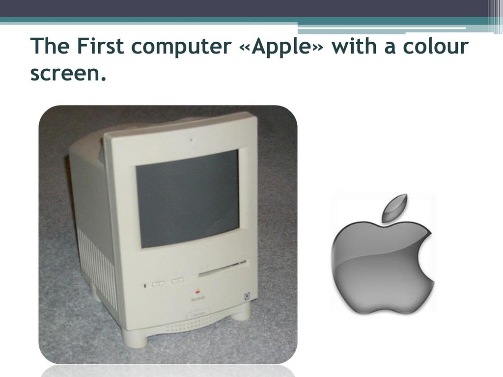 The First computer «Apple» with a colour screen.
