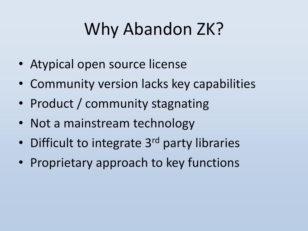 Why Abandon ZK Atypical open source license