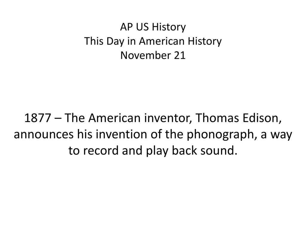 AP US History This Day in American History November 21