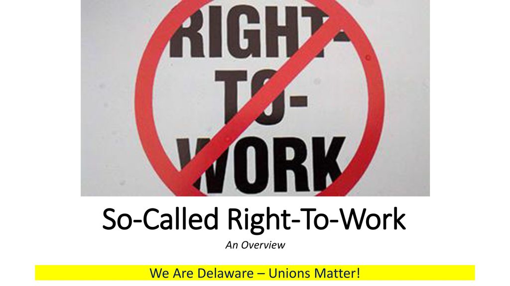 so-called-right-to-work-ppt-download