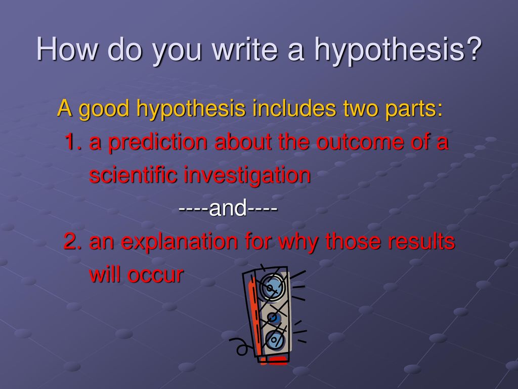 how do we write a hypothesis