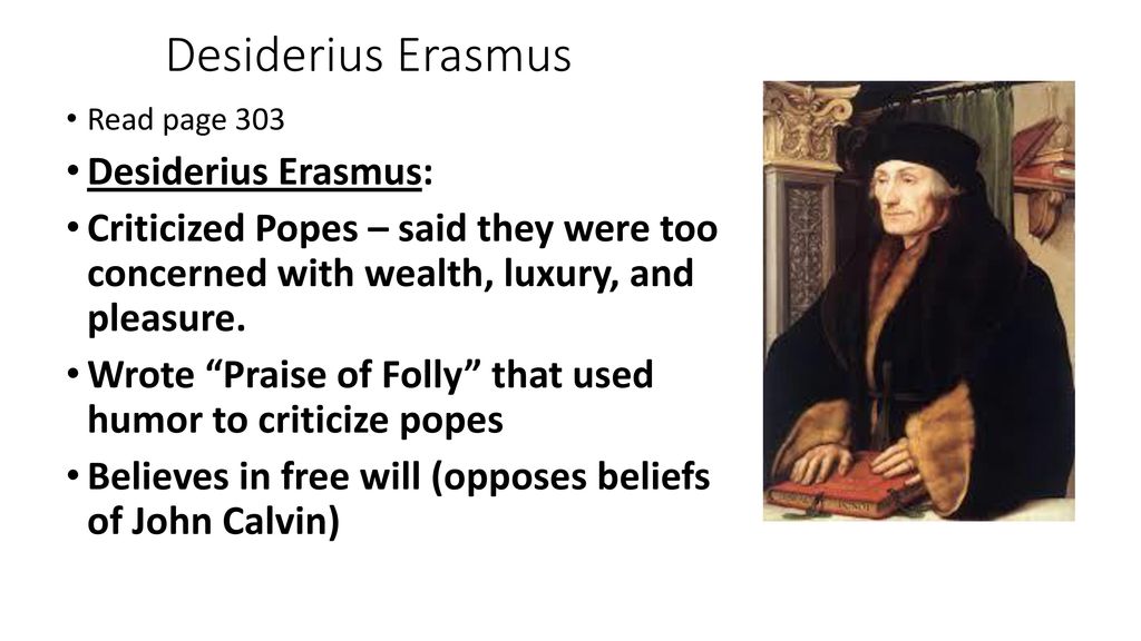 Desiderius Erasmus Desiderius Erasmus: